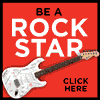 BE A ROCK STAR CLICK HERE